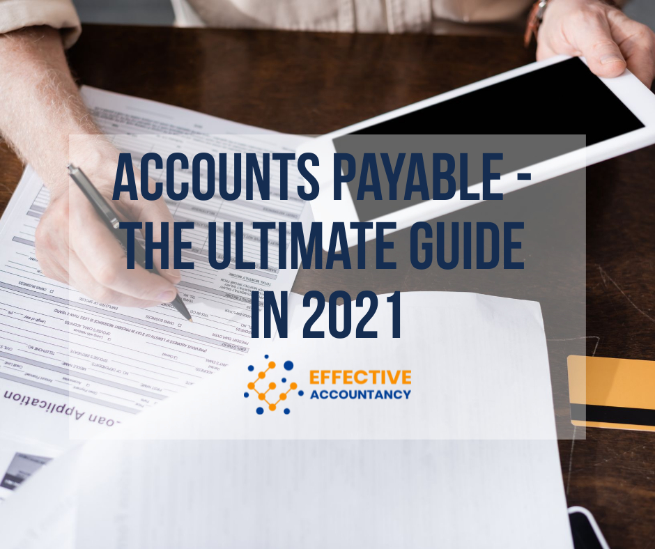 Accounts Payable – The ultimate guide in 2021