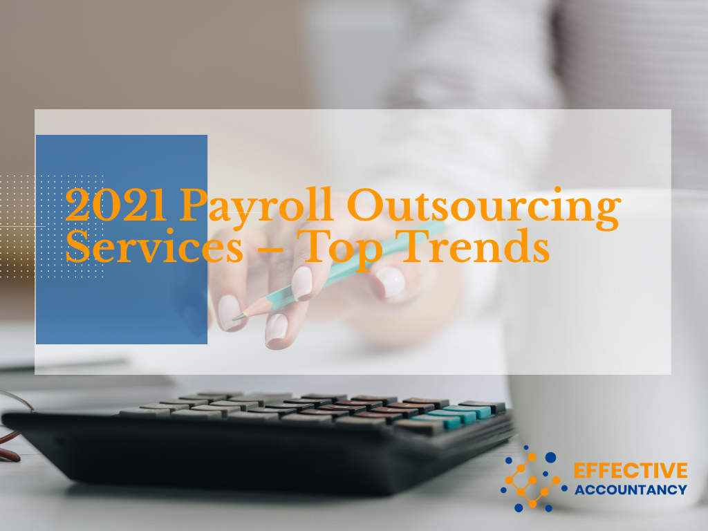 2021 Payroll Outsourcing Services – Top Trends